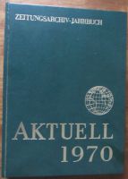 Hallo ich verkaufe das Buch: Zeitungsarchiv-Jahrbuch Aktuell 1970 Baden-Württemberg - Heidelberg Vorschau