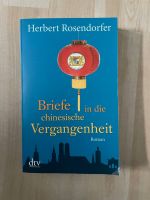 Briefe in die chinesische Vergangenheit - Herbert Rosendorfer Hessen - Gießen Vorschau
