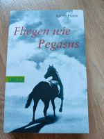 Fliegen wie Pegasus Buch Baden-Württemberg - Hilzingen Vorschau