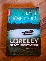 Loreley singt nicht mehr v. Judith Merchant Hessen - Riedstadt Vorschau