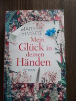 Roman "Mein Glück in deinen Händen" von Mary Simses Sachsen - Zschopau Vorschau