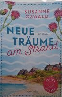 Buch "Neue Träume am Strand" v. Susanne Oswald Baden-Württemberg - Uhldingen-Mühlhofen Vorschau