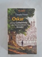 Oskar und das Geheimnis der verschwunden Kinder- Claudia Frieser Freiburg im Breisgau - March Vorschau