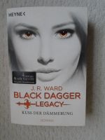 BLACK DAGGER LEGACY 1 - Kuss der Dämmerung von J.R.Ward Nordrhein-Westfalen - Borken Vorschau