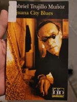 Tijuana City Blues - Gabriel Trujillo Munoz Berlin - Lichtenberg Vorschau