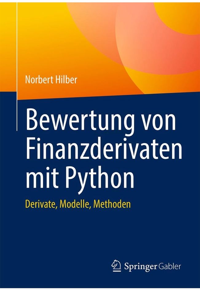 Buch Bewertung von Finanzderivaten mit Python, Norbert Hilber in Köln