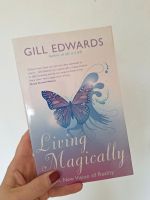 Living Magically von Gill Edwards Spiritualität Selfhelp Kiel - Kronshagen Vorschau