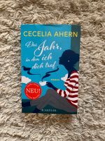 Das Jahr, in dem ich dich traf - Cecelia Ahern Roman Schleswig-Holstein - Schenefeld (Kreis Steinburg) Vorschau