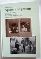 Spuren von gestern, Cäcilie Ziegler, Sozialgeschichtliche Betrach Rheinland-Pfalz - Neustadt an der Weinstraße Vorschau