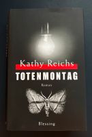 Kathy Reichs: Totenmontag (Krimi/Thriller)- Gebundene Ausgabe Hessen - Neu-Anspach Vorschau