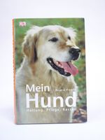 Mein Hund - Haltung, Pflege, Rassen - Bruce Fogle Harburg - Hamburg Heimfeld Vorschau