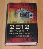 2012: Die Rückkehr der gefiederten Schlange Daniel Pinchbeck (HC) Schleswig-Holstein - Osterrönfeld Vorschau