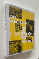 BVB Buch „ die magische 6 des BVB“ Nordrhein-Westfalen - Witten Vorschau