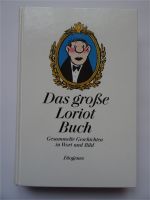 Das große Loriot Buch - Gesammelte Geschichten in Wort und Bild München - Sendling-Westpark Vorschau