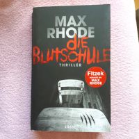 Die Blutschule Max Rhode Thriller Buch Rheinland-Pfalz - Herxheim bei Landau/Pfalz Vorschau