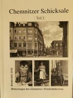 Chemnitzer Schicksale - Band 3 von 2006 Sachsen - Neukirchen/Erzgeb Vorschau