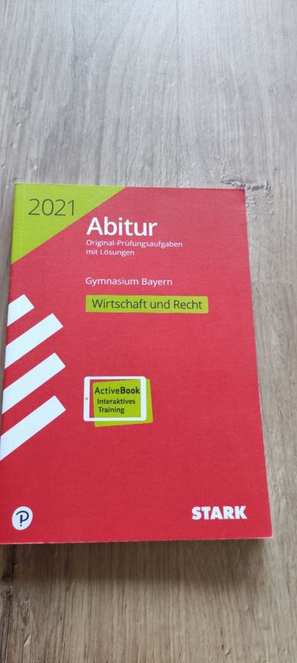 Wirtschaft und Recht, Gymnasium Bayern Abitur 2021 STARK Verlag in Haibach Unterfr.