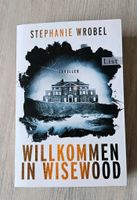 Buch Thriller Stephanie Wrobel Willkommen in Wisewood Nordrhein-Westfalen - Schwelm Vorschau