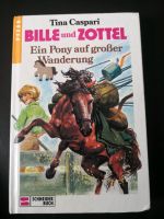 Tina Caspari * Bille und Zottel - Ein Pony auf großer Wanderung Nordrhein-Westfalen - Kamp-Lintfort Vorschau