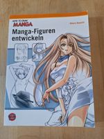 HOW TO DRAW MANGA: MANGA-FIGUREN ENTWICKELN Bayern - Stammham b. Ingolstadt Vorschau