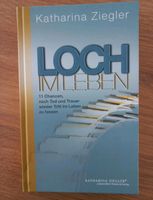 Buch Loch im Leben - Katharina Ziegler - Trauer Niedersachsen - Dannenberg (Elbe) Vorschau