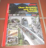 Märklin-Bibliothek Über Brücken und durch Tunnels Niedersachsen - Freden Vorschau