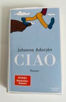 Ciao Roman Johanna Adorján Buch (Gebundene Ausgabe) Bayern - Füssen Vorschau