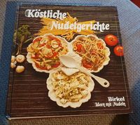 Kochbuch Köstliche Nudelgerichte Birkel Original 1986 80er shabby Schleswig-Holstein - Henstedt-Ulzburg Vorschau