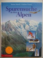 Marina Moroli Kinderbuch Natur Berge Spurensuche in den Alpen Nordrhein-Westfalen - Leichlingen Vorschau