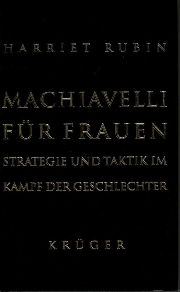 Machiavelli für Frauen- Strategie und Taktik - Harriet Rubin in München