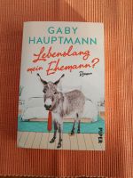 Buch von Gabi Hauptmann - Lebenslang mein Ehemann? Bayern - Wolfratshausen Vorschau