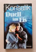 Buch: Konsalik - Duell im Eis von 1988 Baden-Württemberg - Heilbronn Vorschau