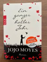 Ein ganzes halbes Jahr jojo Moyes Köln - Rath-Heumar Vorschau