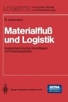 Materialfluß und Logistik: Systemtechnische Grundlagen mit Praxis Bayern - Burglengenfeld Vorschau