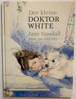 Der kleine Doktor White Jane Goodall Neugebauer Verlag Buch☀️ Bayern - Niederwerrn Vorschau