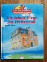 Kinderbuch "Die Schule fliegt ins Pfefferland" / Der Bücherbär Nordrhein-Westfalen - Wilnsdorf Vorschau