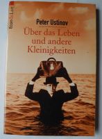 Über das Leben und andere Kleinigkeiten; Peter Ustinov; Roman; Rheinland-Pfalz - Neustadt an der Weinstraße Vorschau