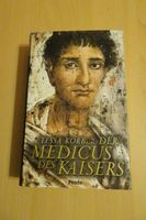 Der Medicus des Kaisers /  Tessa Korber Hessen - Friedrichsdorf Vorschau