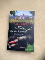 Buch:“ Ein Weingut für sein Schweigen“ von Paul Grote Wandsbek - Hamburg Bergstedt Vorschau