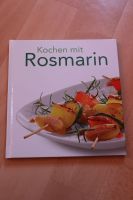 Kochen mit Rosmarin - Kochbuch - Rosmarin Dresden - Löbtau-Nord Vorschau
