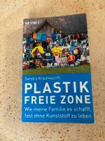 Buch Plastikfreie Zone - Leben ohne Plastik Sandra Krautwaschl Brandenburg - Hennigsdorf Vorschau