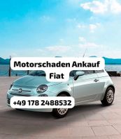 Motorschaden Ankauf Fiat 500 500C 500S 500X Abarth Punto Brandenburg - Bernau Vorschau