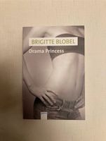 Drama Princess - Brigitte Blobel *NEU* Magersucht Baden-Württemberg - Göppingen Vorschau