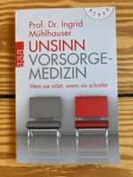 Unsinn Vorsorgemedizin - Ingrid Mühlhauser Altona - Hamburg Ottensen Vorschau