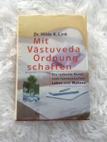 Buch Mit Vāstuveda Ordnung schaffen von Dr. Hilde Link Thüringen - Heilbad Heiligenstadt Vorschau