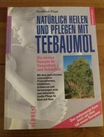 Natürlich heilen und pflegen mit Teebaumöl Heidelore Kluge mit Re Rheinland-Pfalz - Mehring Vorschau