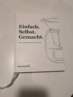 Thermomix Kochbuch einfach selbst gemacht Bayern - Burkardroth Vorschau