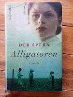 Deb Spera ~ Alligatoren * Südstaaten Roman Baden-Württemberg - Oberdischingen Vorschau