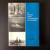 Buch Die deutsche Marine in Vergangenheit und Gegenwart 1969 Bayern - Mühlhausen i.d. Oberpfalz Vorschau