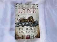 FEUER ÜBER BRANDENBURG/ Historischer Roman von CHARLOTTE LYNE Rheinland-Pfalz - Lambrecht (Pfalz) Vorschau